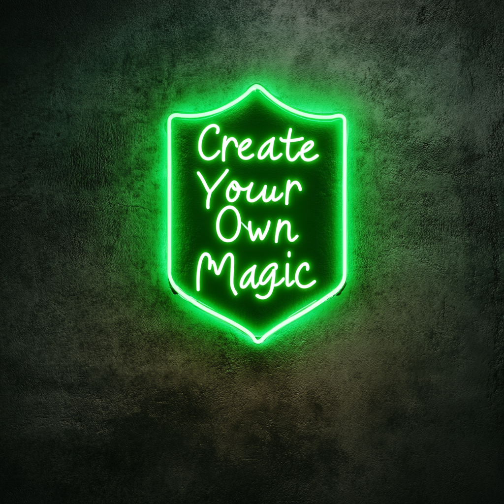 Create Your Own Magic - Green Neon Sign, 24 Inches