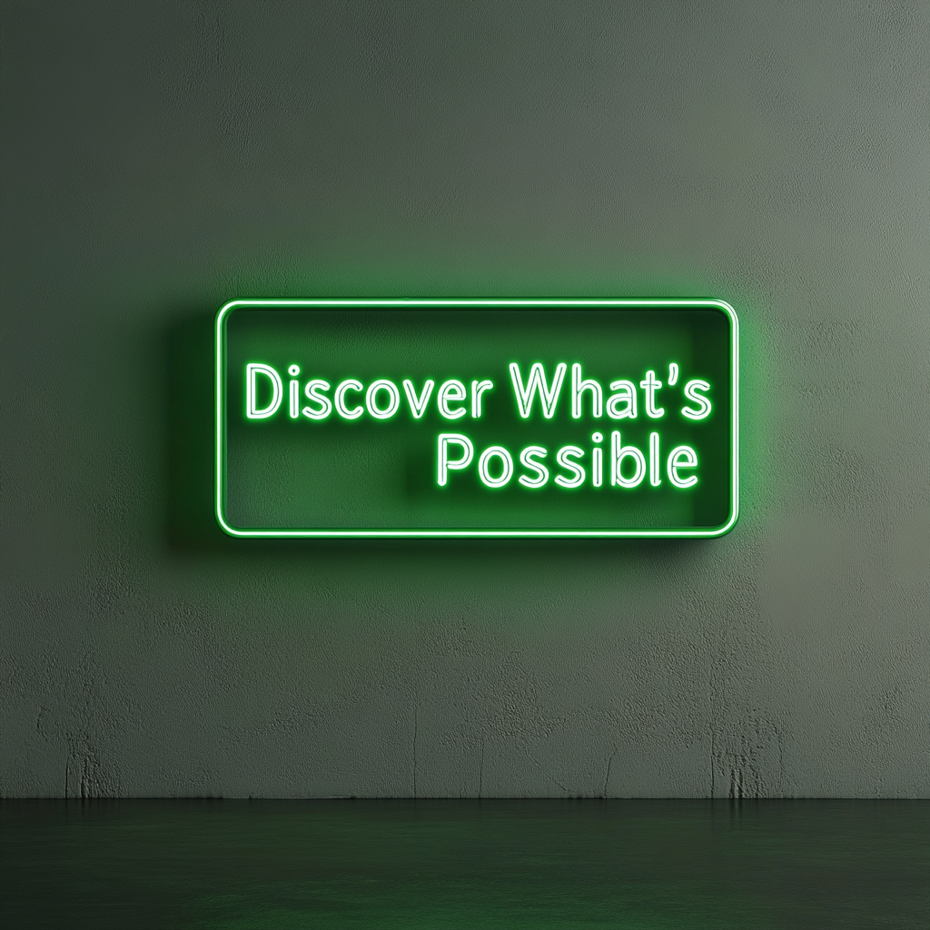 "Discover Whats Possible" - Green Neon Sign, 24 Inches