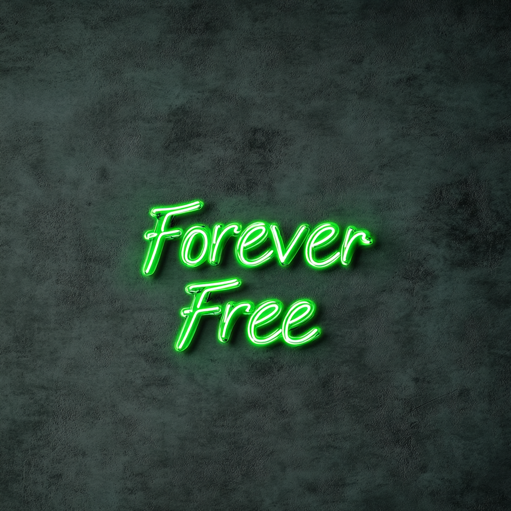 Forever Free - Green Neon Sign, 24 Inches