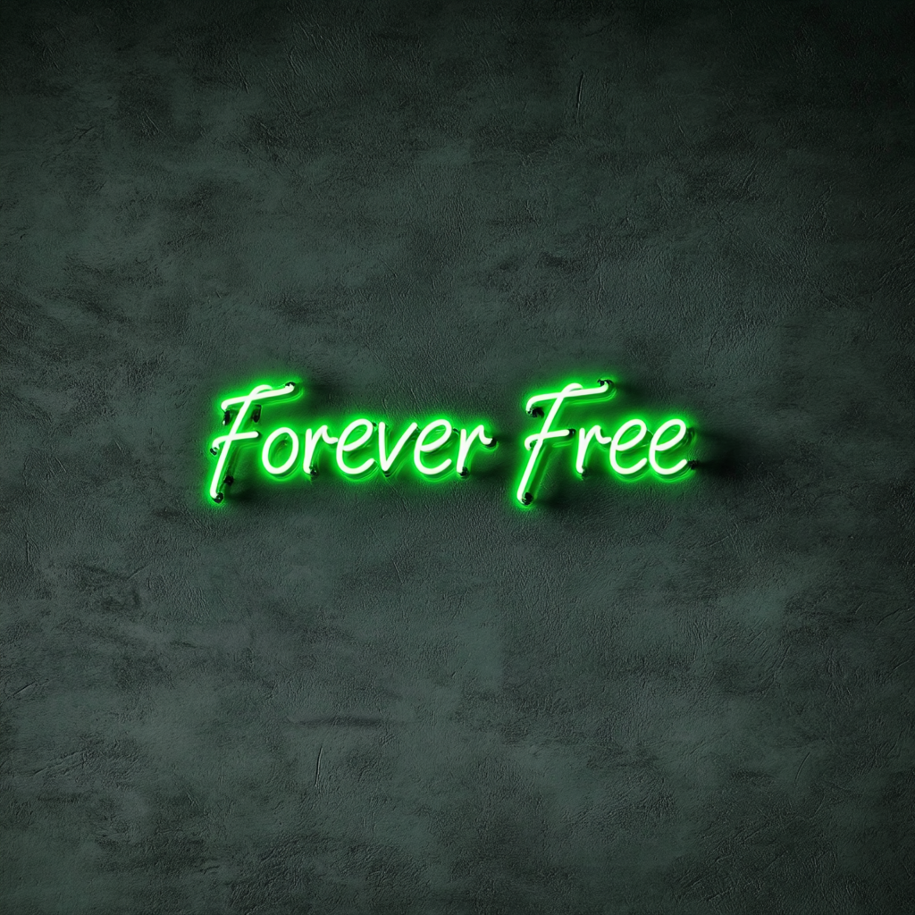 Forever Free - Green Neon Sign, 24 Inches