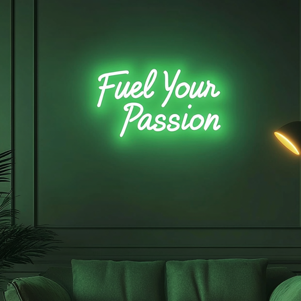 "Fuel Your Passion" - Green Neon Sign, 24 Inches