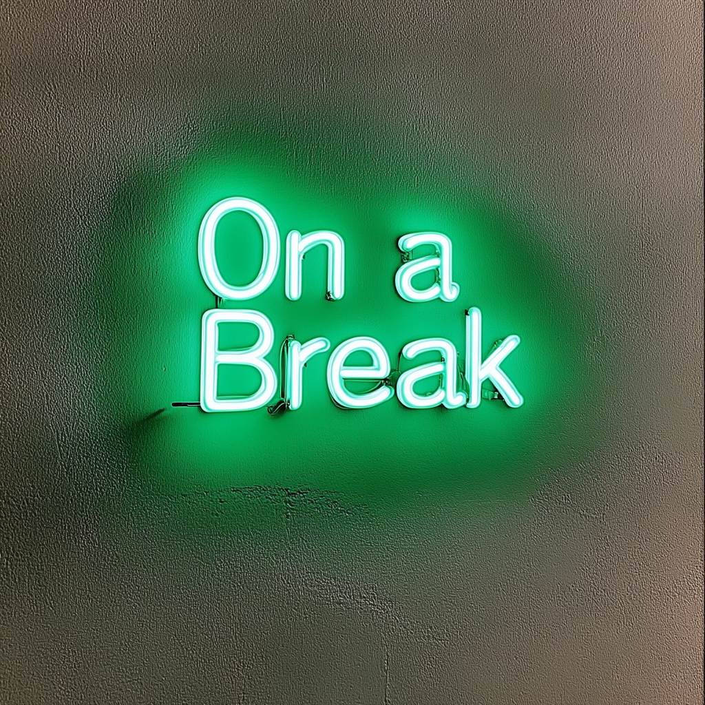 "On a Break" - Green Neon Sign, 24 Inches
