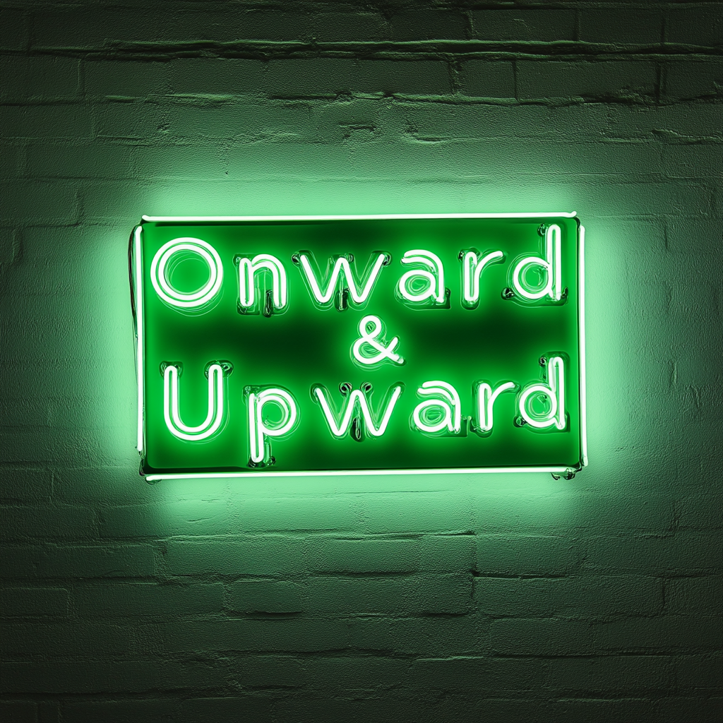 "Onward & Upward" - Green Neon Sign, 24 Inches