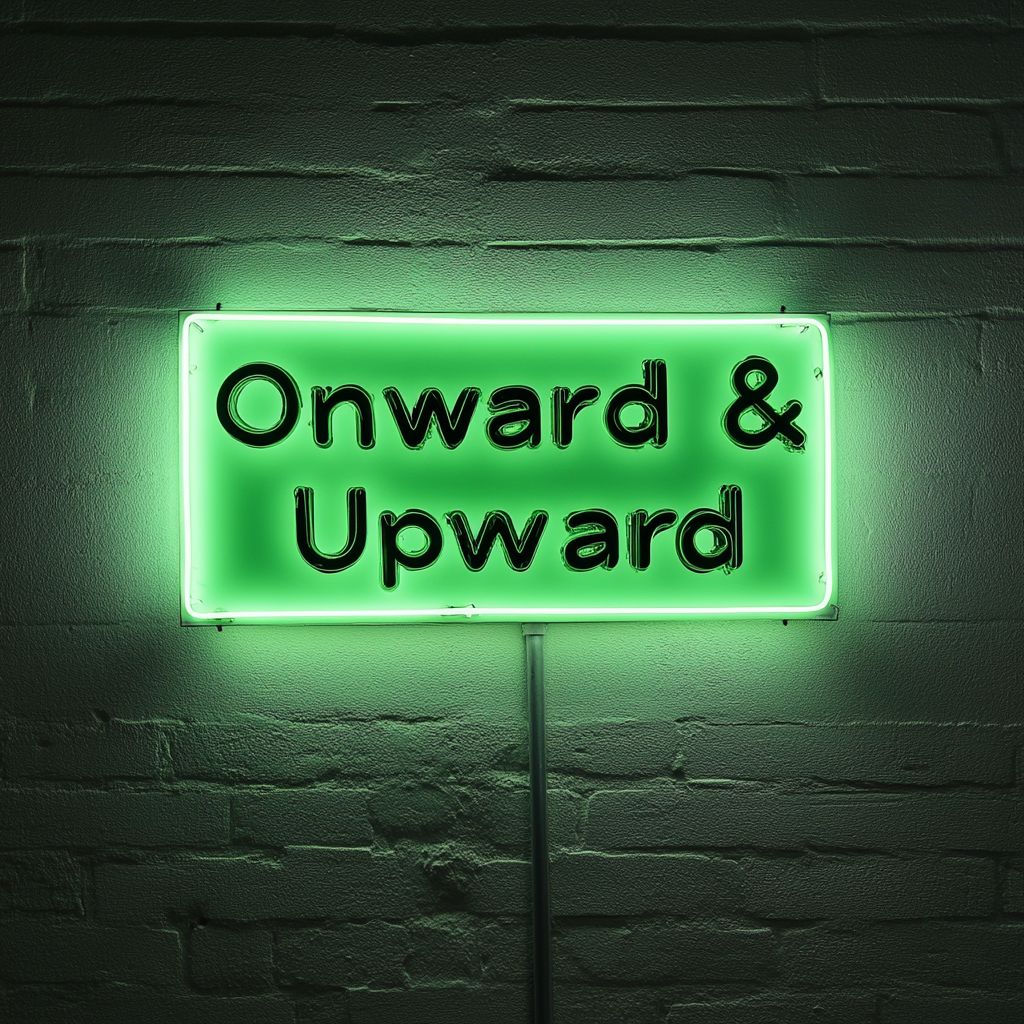 "Onward & Upward" - Green Neon Sign, 24 Inches