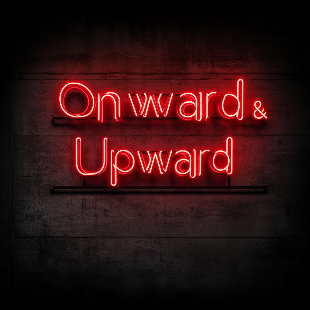 "Onward & Upward" - Red Neon Sign, 24 Inches