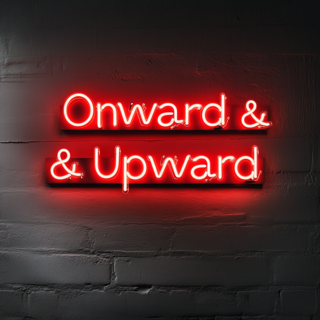 "Onward & Upward" - Red Neon Sign, 24 Inches