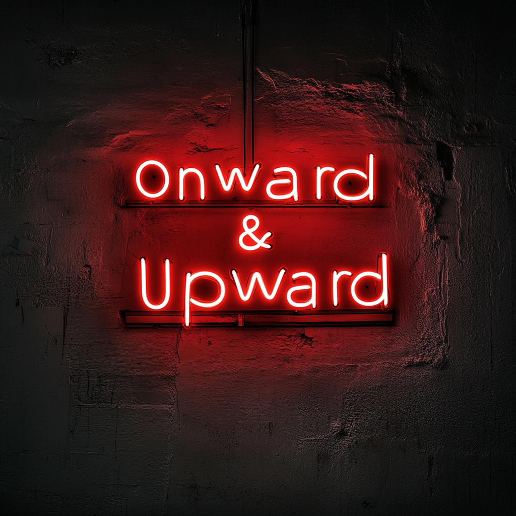"Onward & Upward" - Red Neon Sign, 24 Inches