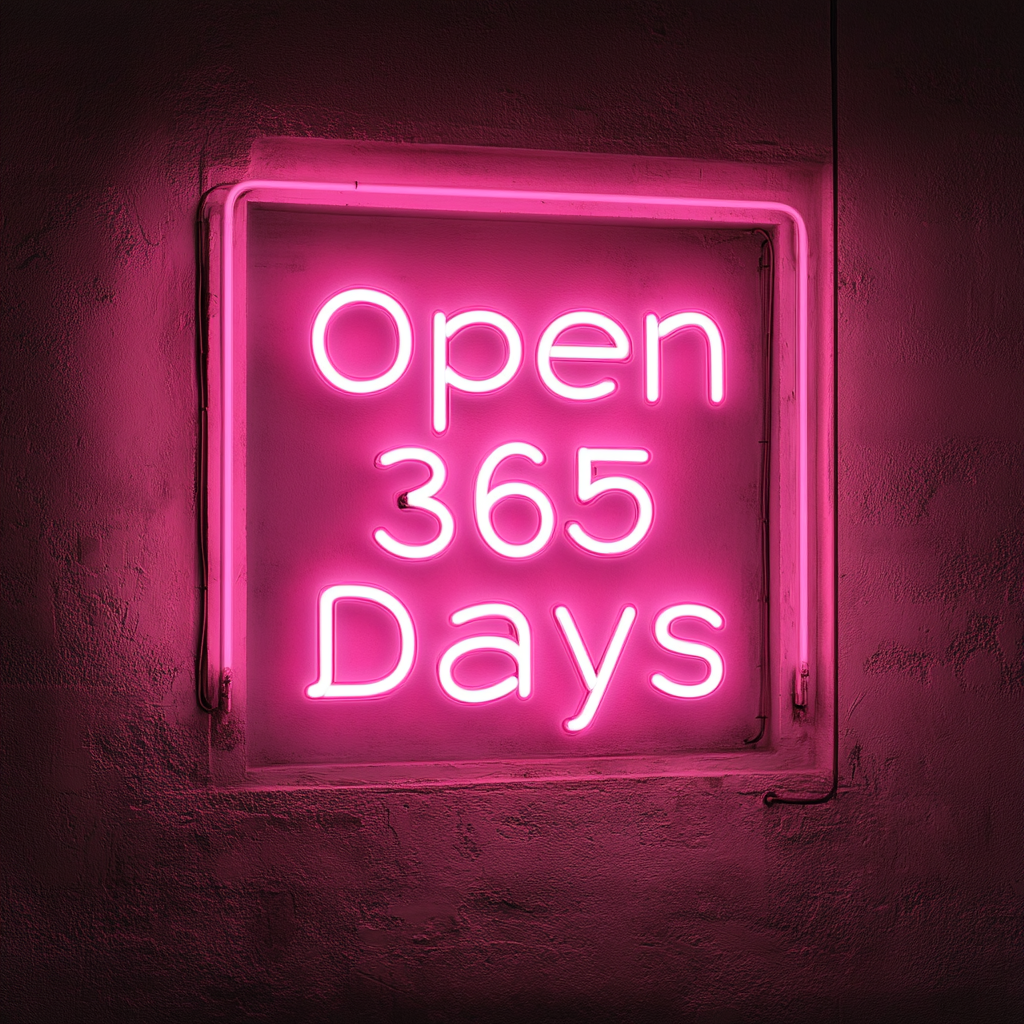 Open 365 Days - Pink Neon Sign, 18 Inches