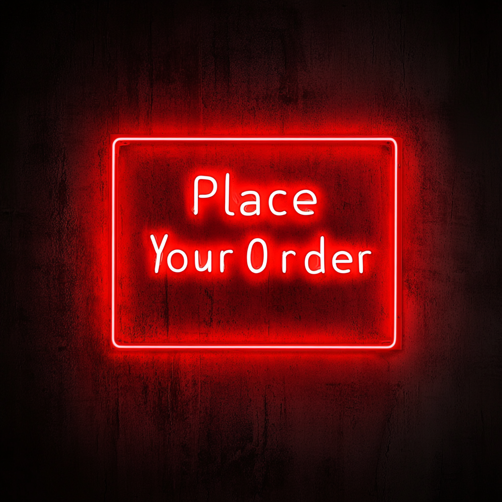 Place Your Order - Red Neon Sign, 18 Inches