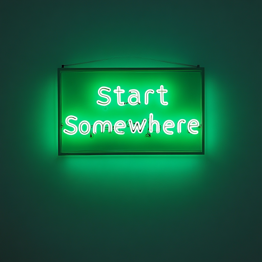 Start Somewhere - Green Neon Sign, 18 Inches