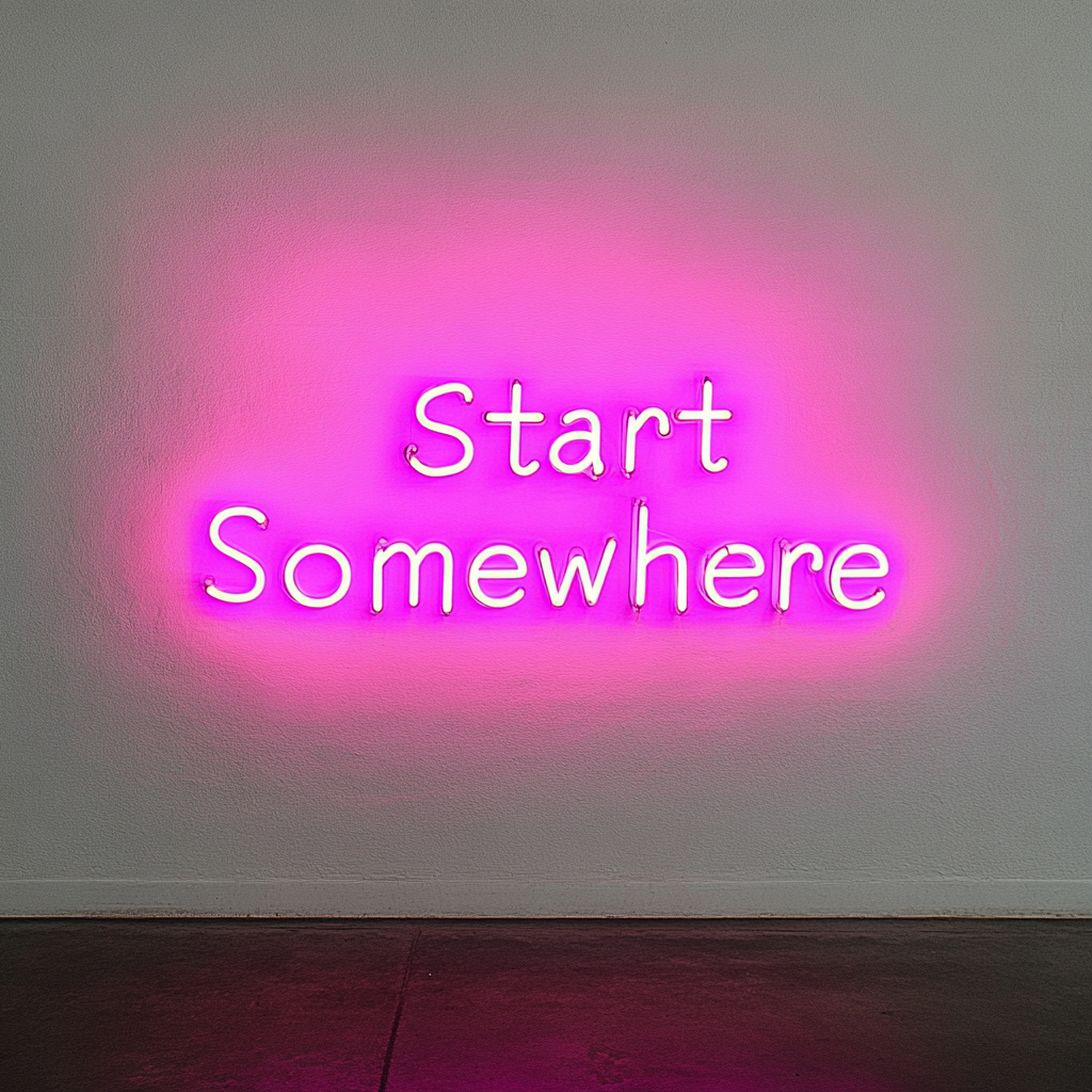 Start Somewhere - Pink Neon Sign, 24 Inches