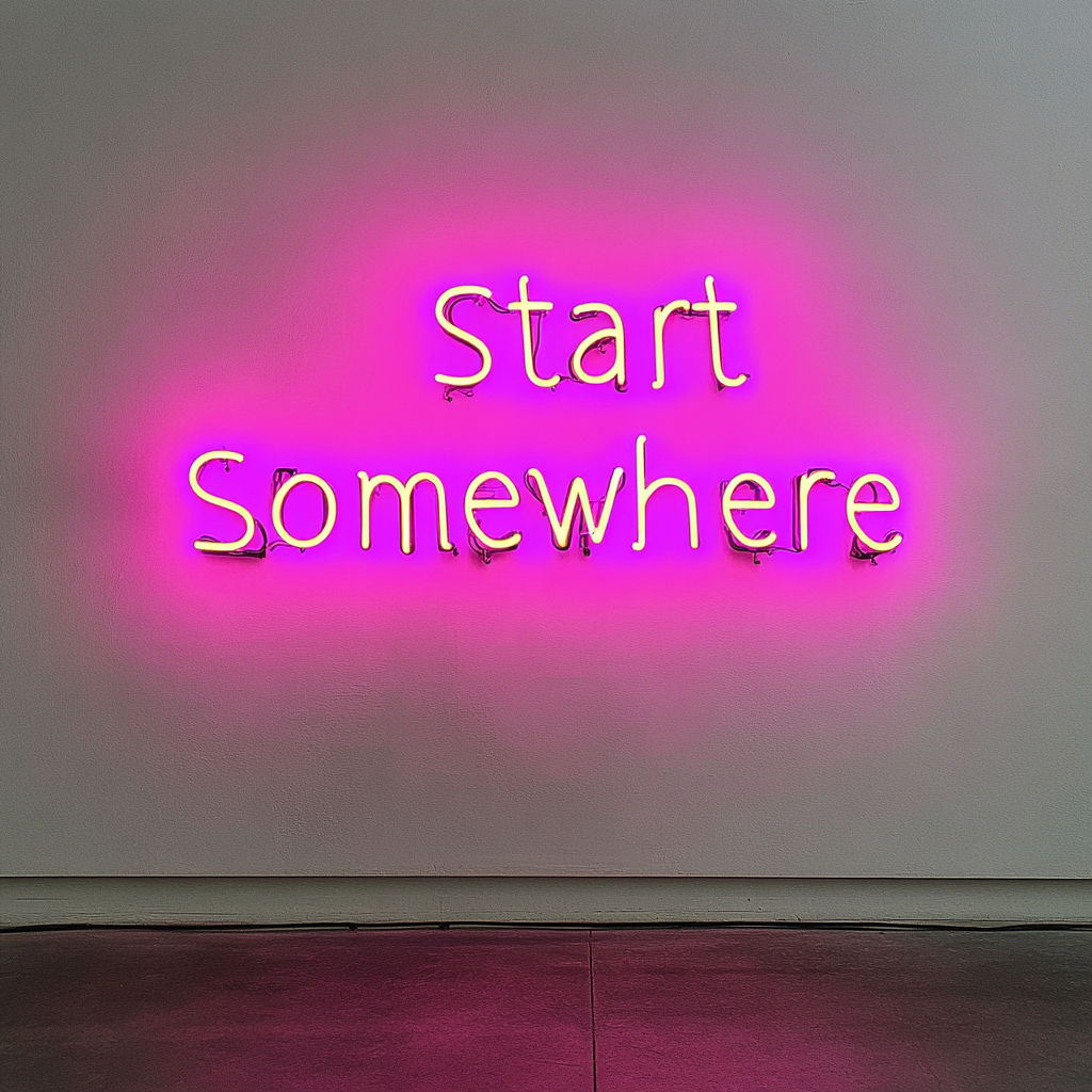 Start Somewhere - Pink Neon Sign, 18 Inches