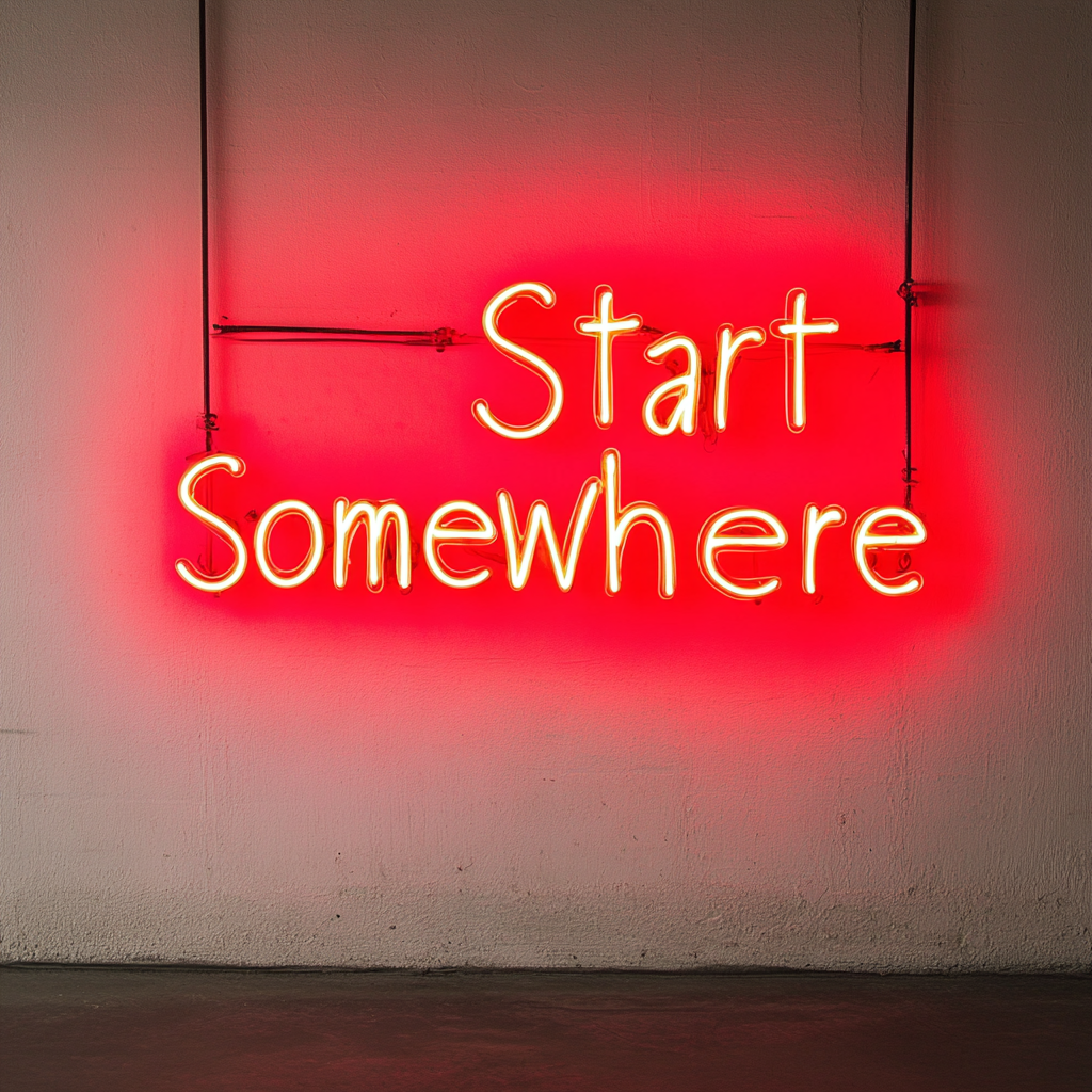 Start Somewhere - Red Neon Sign, 24 Inches