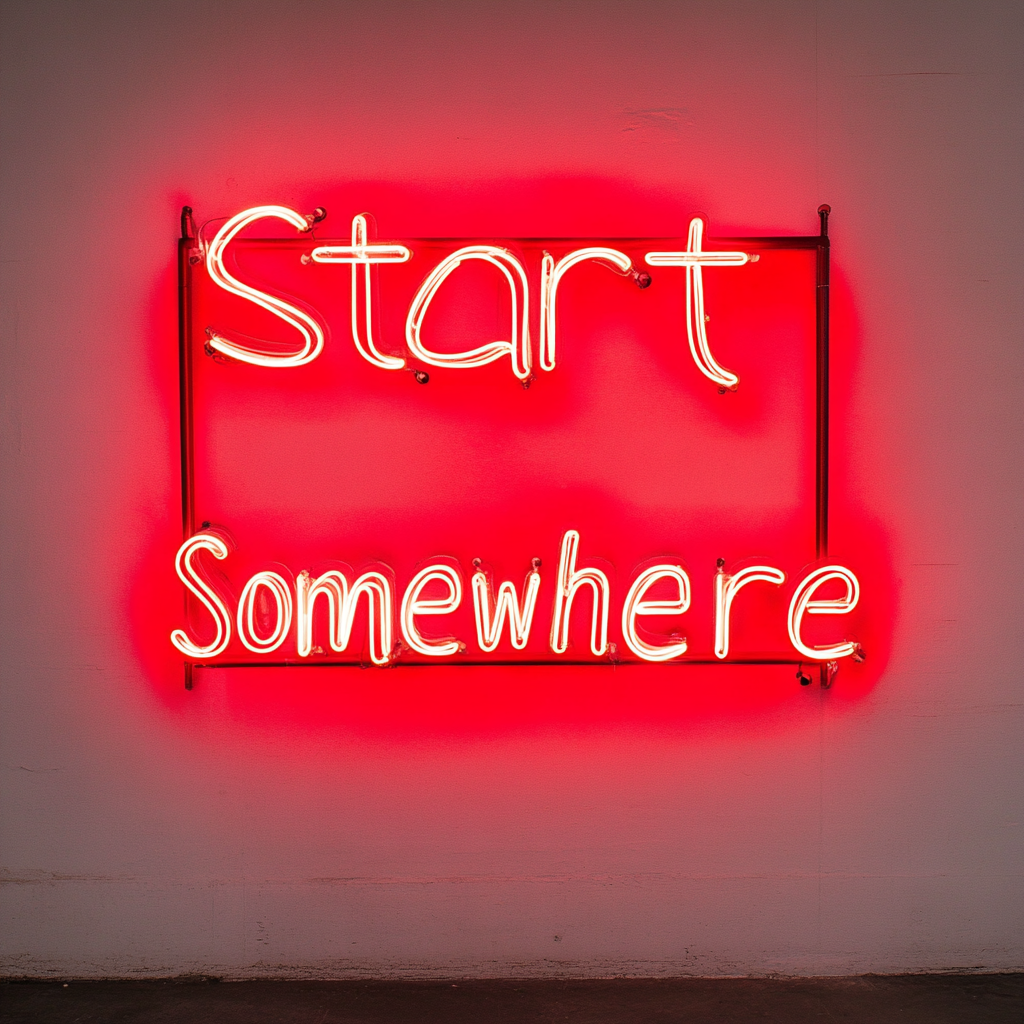 Start Somewhere - Red Neon Sign, 24 Inches