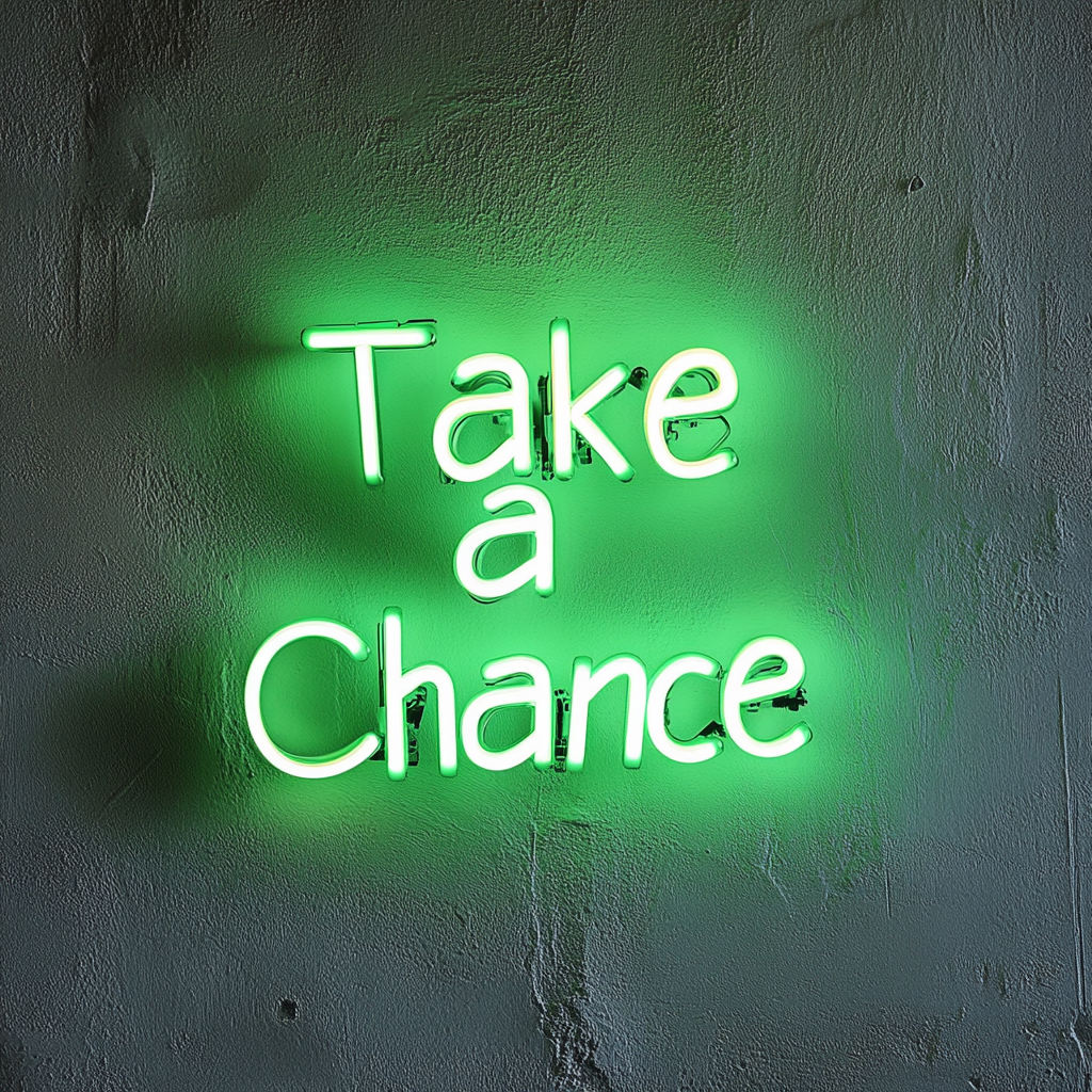 "Take a Chance" - Green Neon Sign, 24 Inches