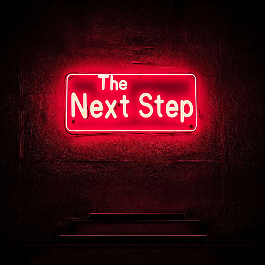 "The Next Step" - Red Neon Sign, 18 Inches