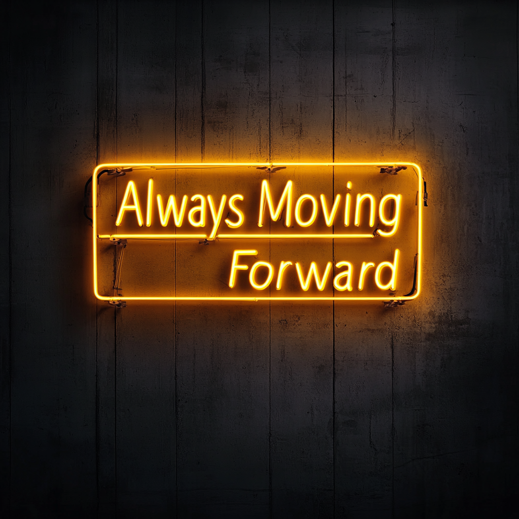 "Always Moving Forward" - Yellow Neon Sign, 24 Inches