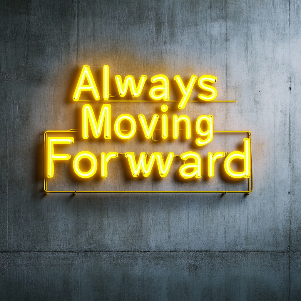 "Always Moving Forward" - Yellow Neon Sign, 24 Inches