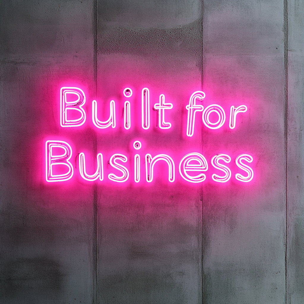 "Built for Business" - Pink Neon Sign, 24 Inches