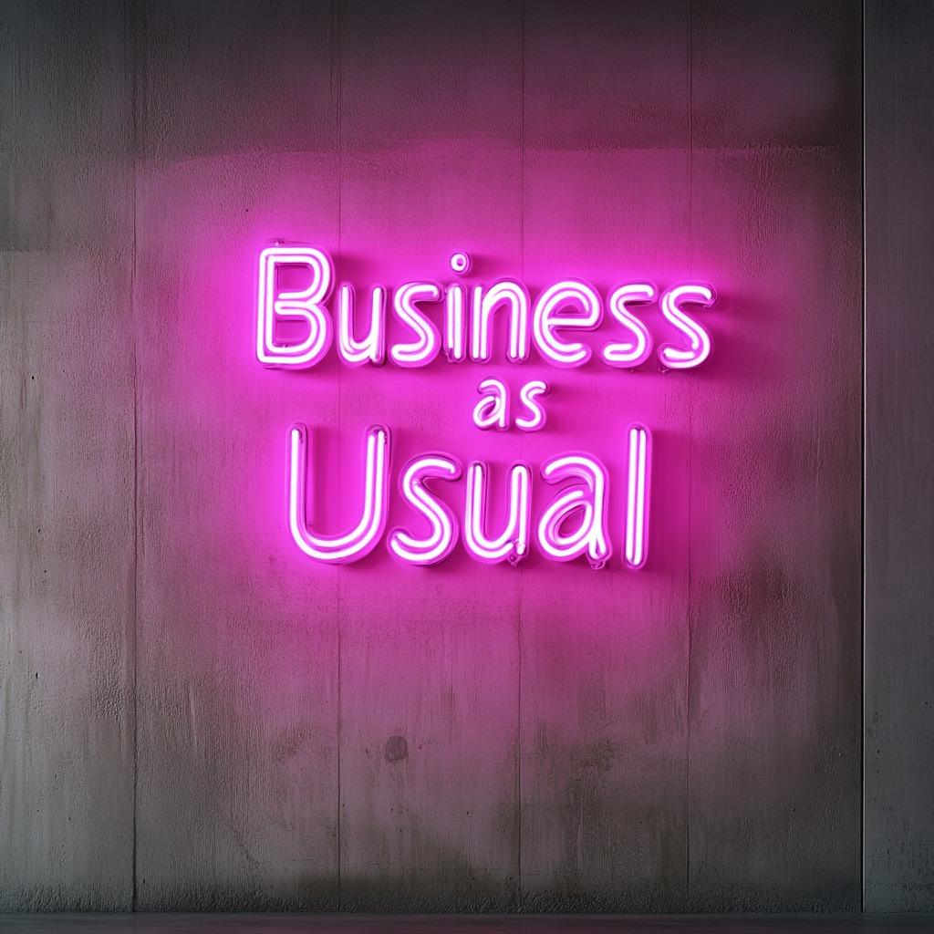 "Business as Usual" - Pink Neon Sign, 24 Inches
