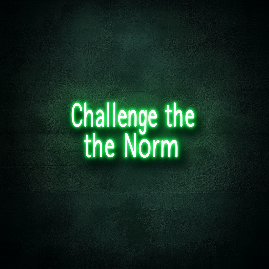 "Challenge the Norm" - Green Neon Sign, 18 Inches
