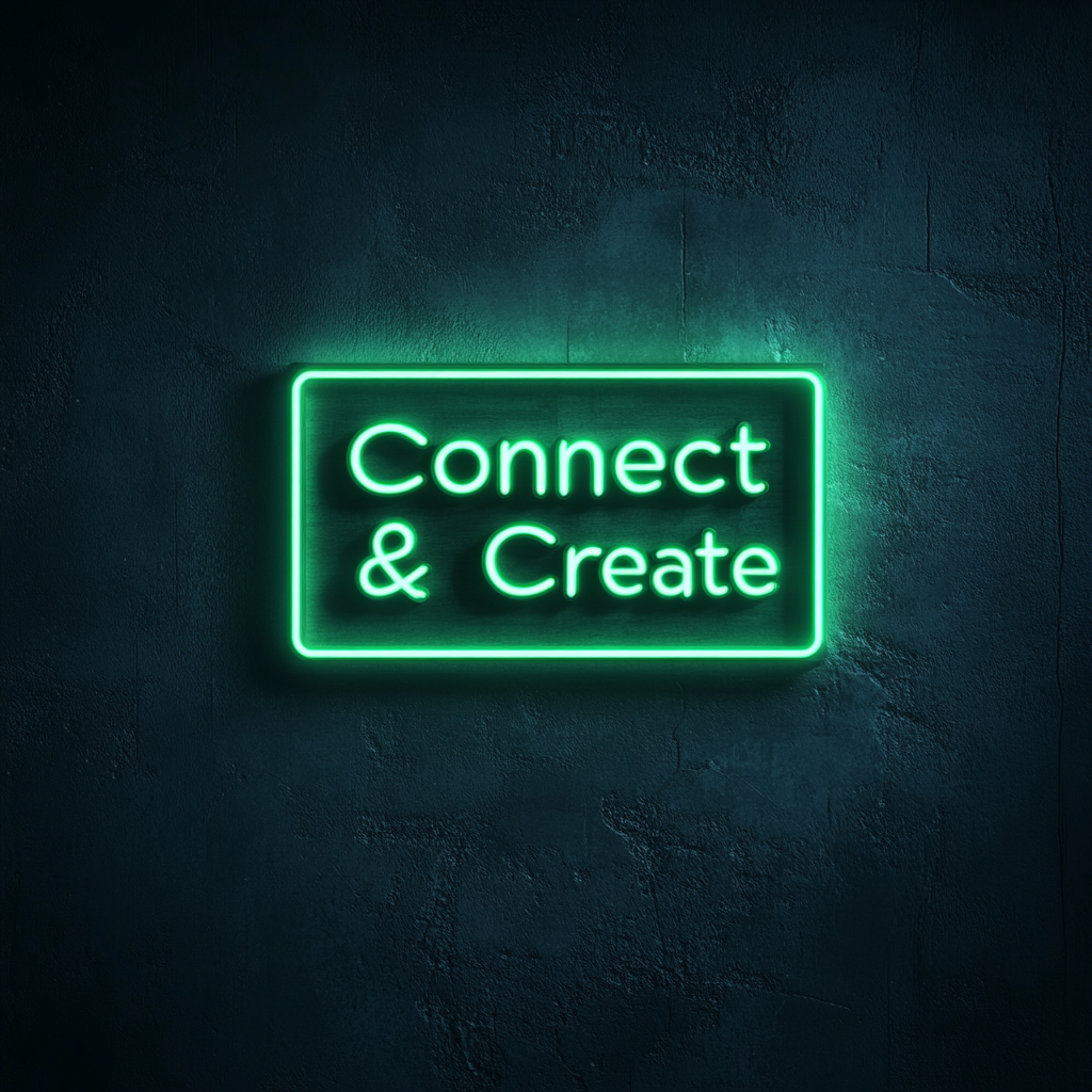 "Connect & Create" - Green Neon Sign, 24 Inches