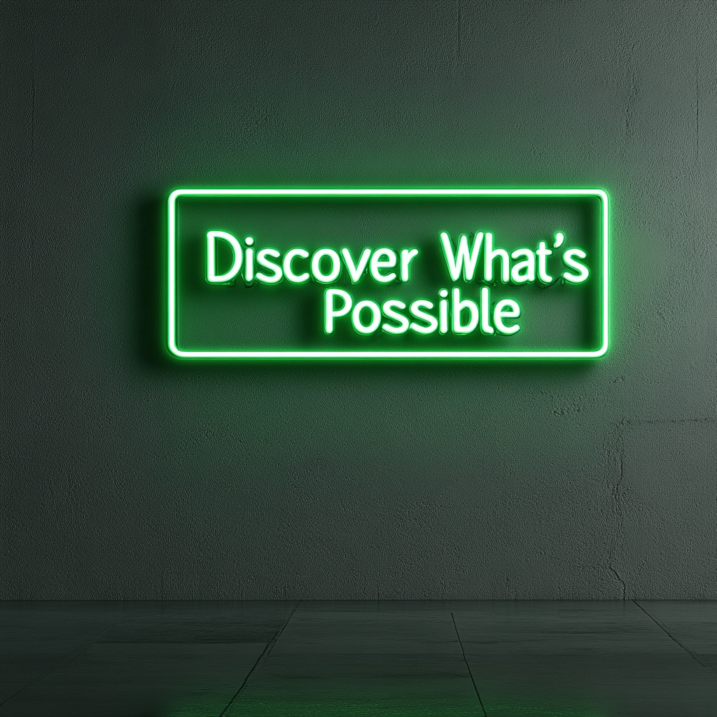 "Discover Whats Possible" - Green Neon Sign, 24 Inches