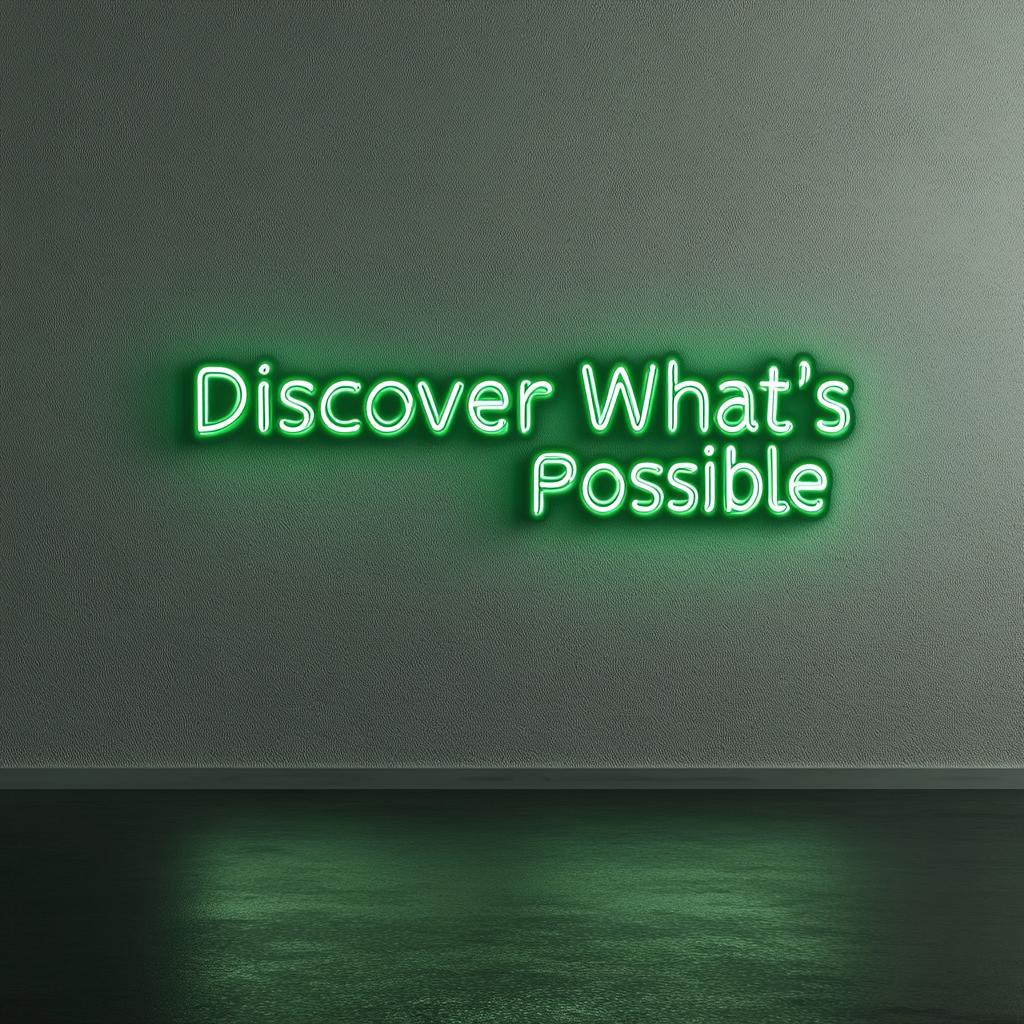 "Discover Whats Possible" - Green Neon Sign, 24 Inches