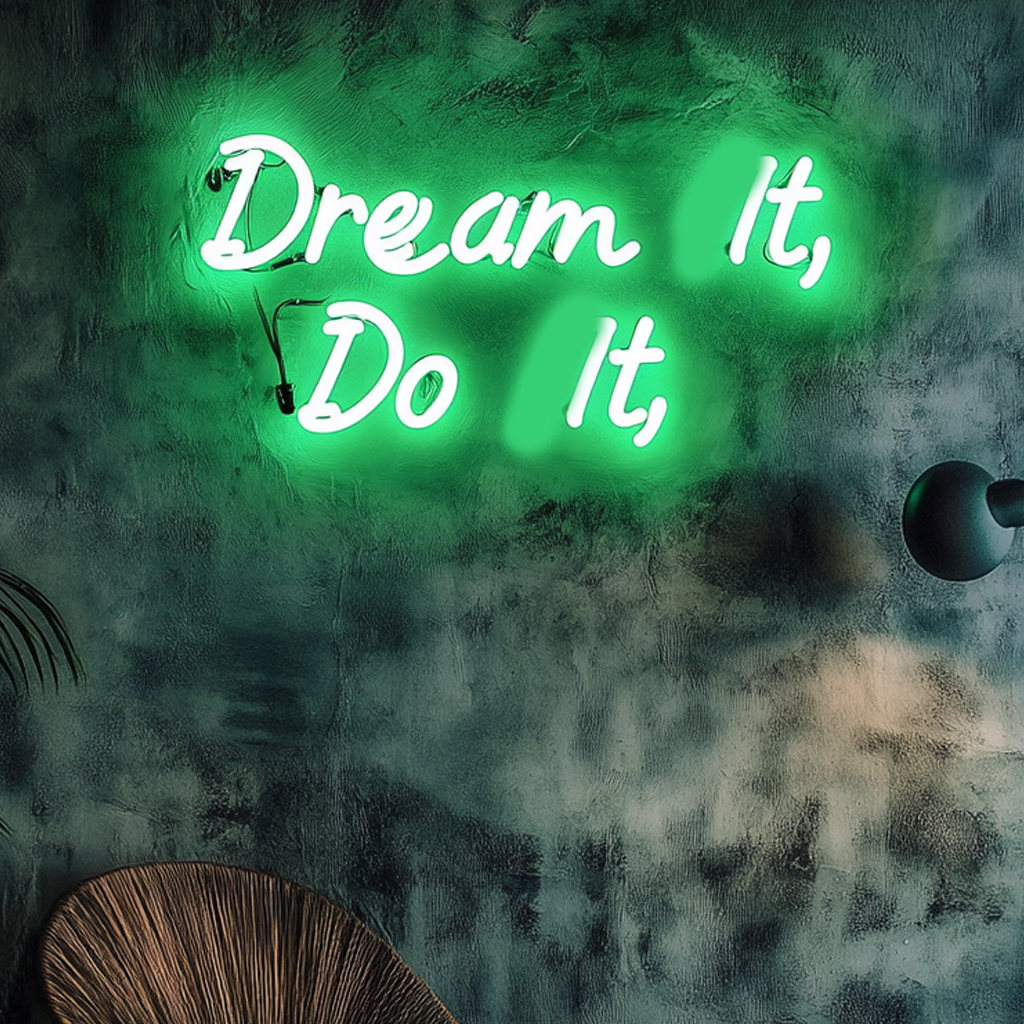 "Dream It, Do It" - Green Neon Sign, 24 Inches