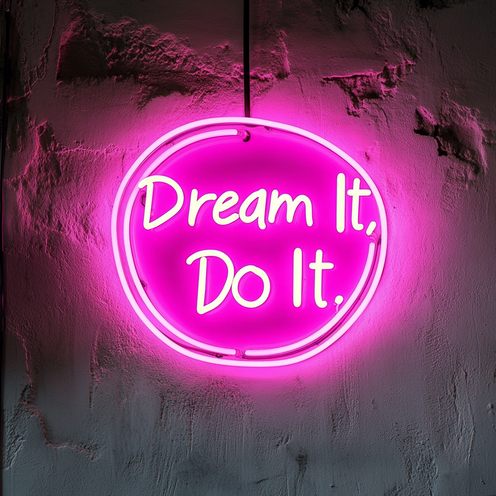 "Dream It, Do It" - Pink Neon Sign, 24 Inches