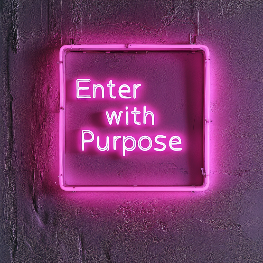 "Enter with Purpose" - Pink Neon Sign, 24 Inches