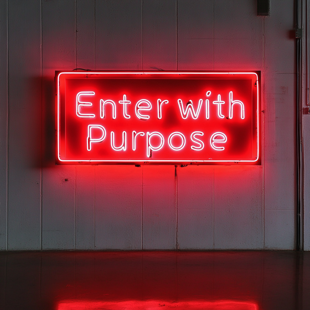 "Enter with Purpose" - Red Neon Sign, 24 Inches