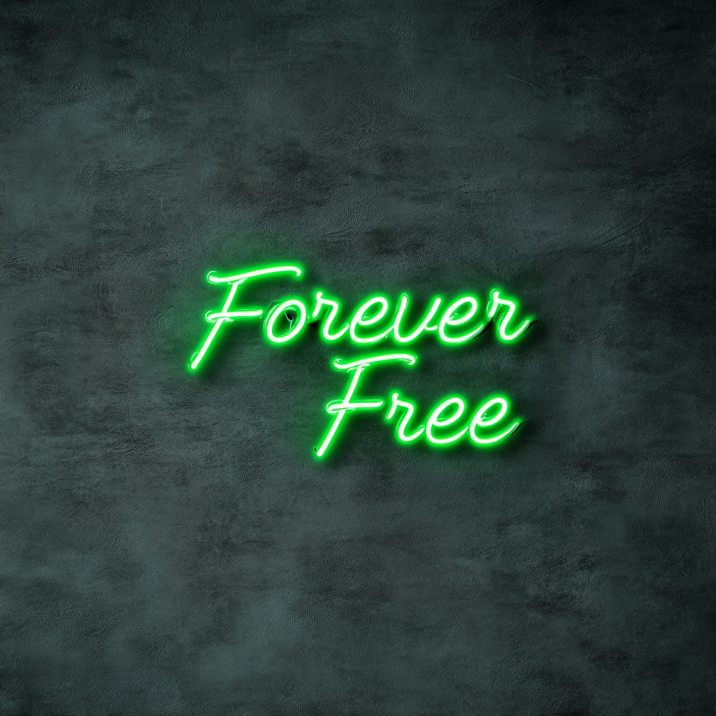 Forever Free - Green Neon Sign, 18 Inches