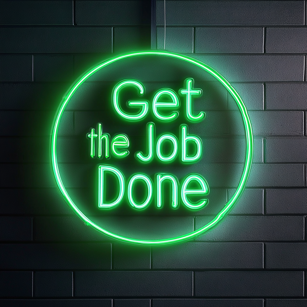 "Get the Job Done" - Green Neon Sign, 24 Inches