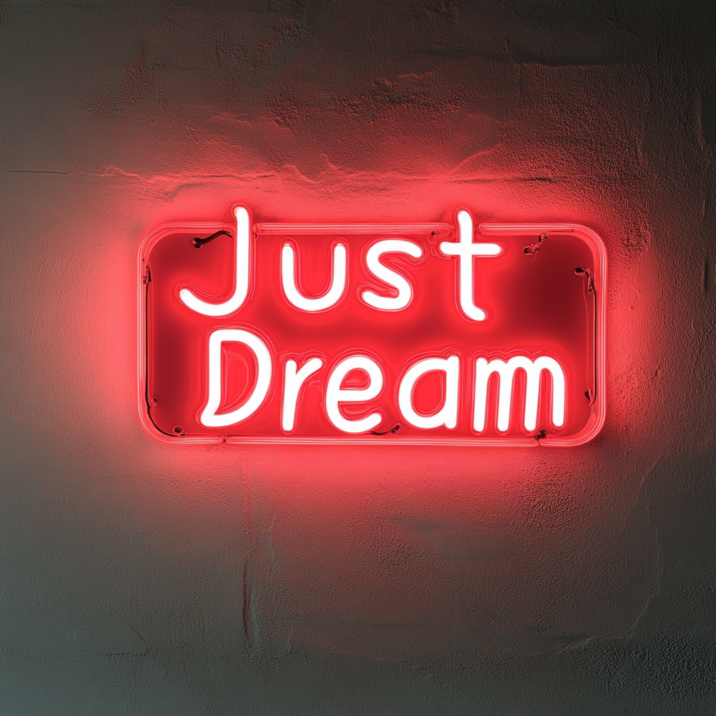 Just Dream - Red Neon Sign, 18 Inches