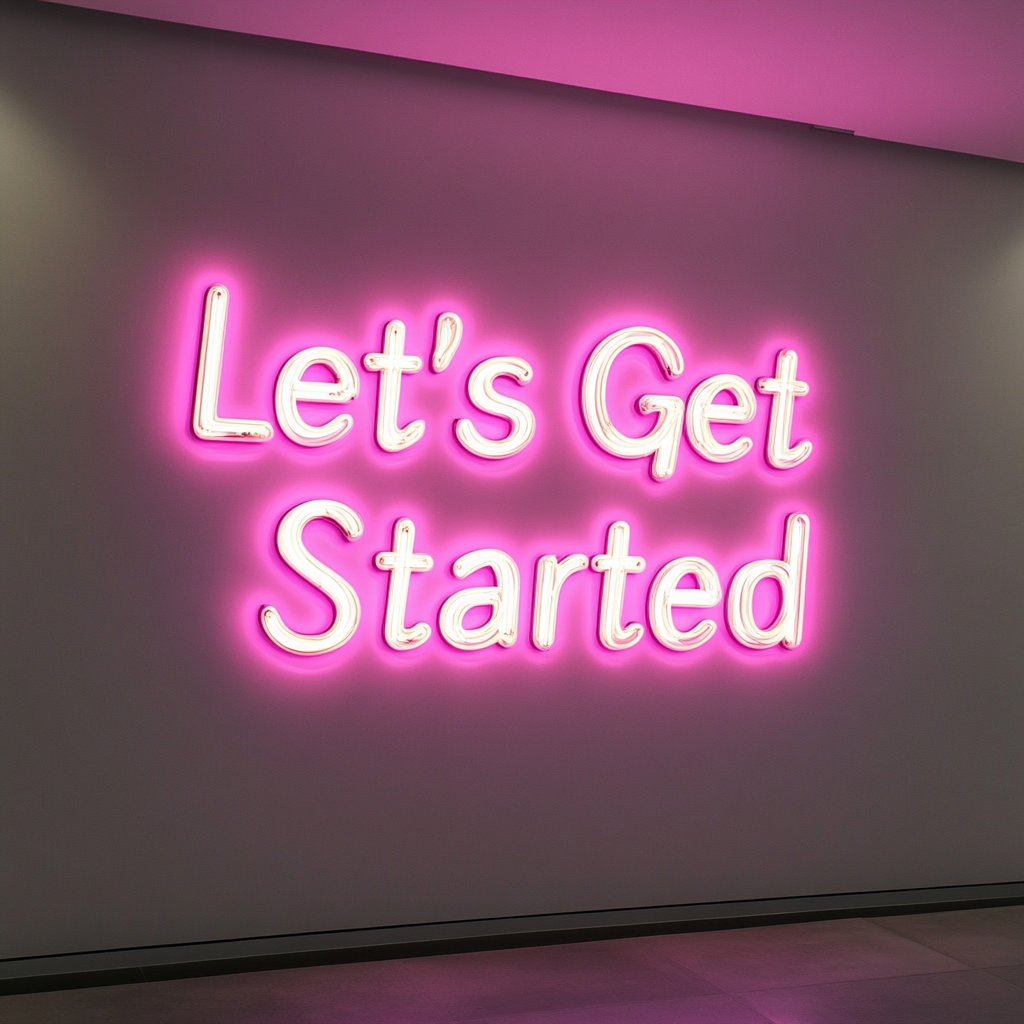 "Let's Get Started" - Pink Neon Sign, 24 Inches