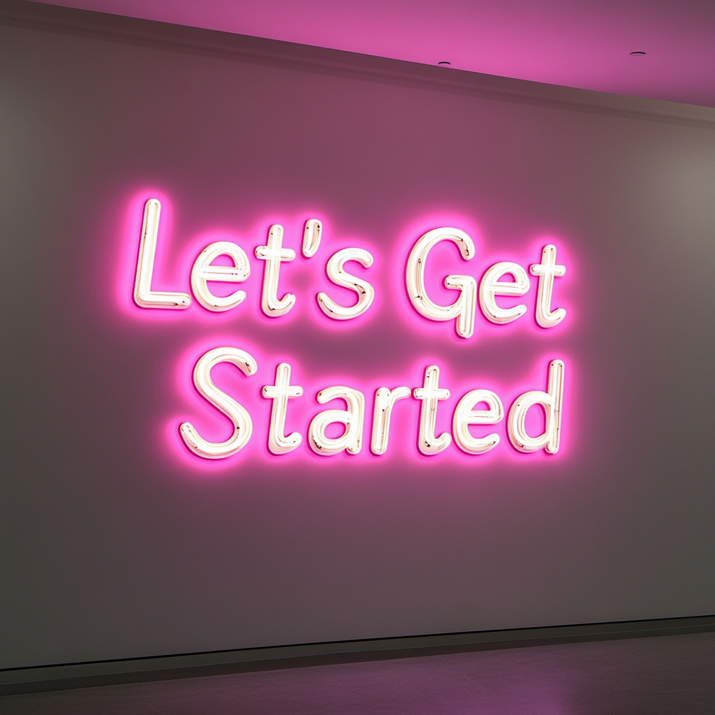 "Let's Get Started" - Pink Neon Sign, 24 Inches
