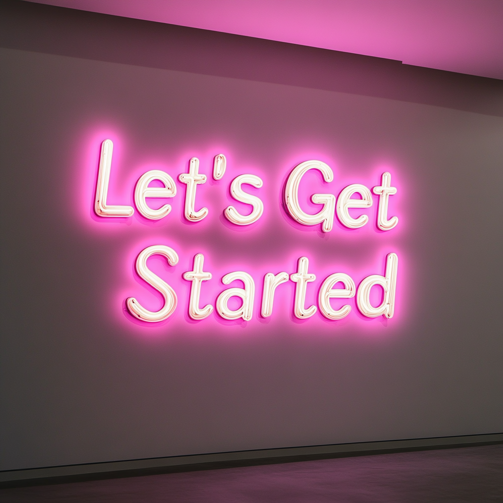 "Let's Get Started" - Pink Neon Sign, 24 Inches