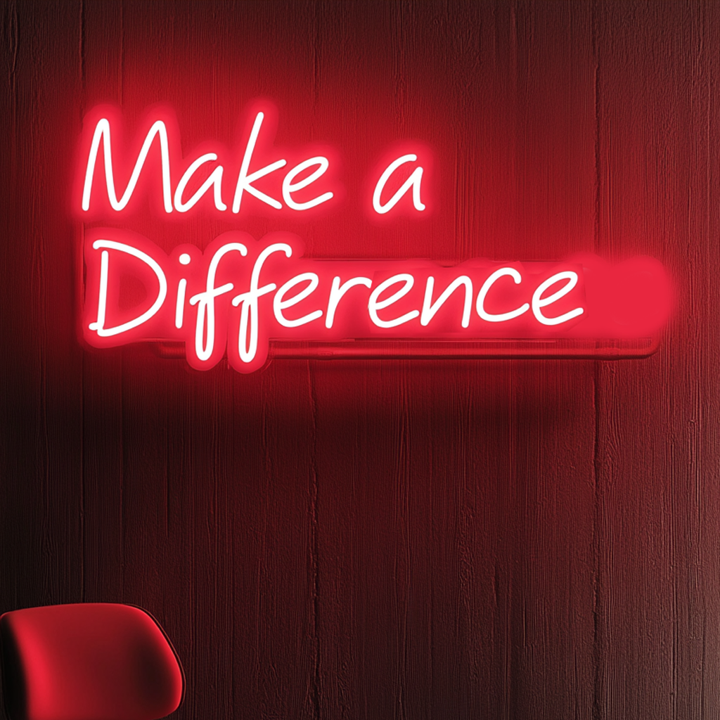 "Make a Difference" - Red Neon Sign, 24 Inches
