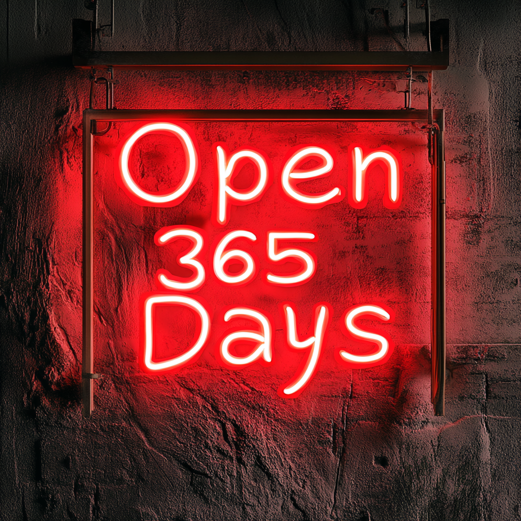Open 365 Days - Red Neon Sign, 24 Inches