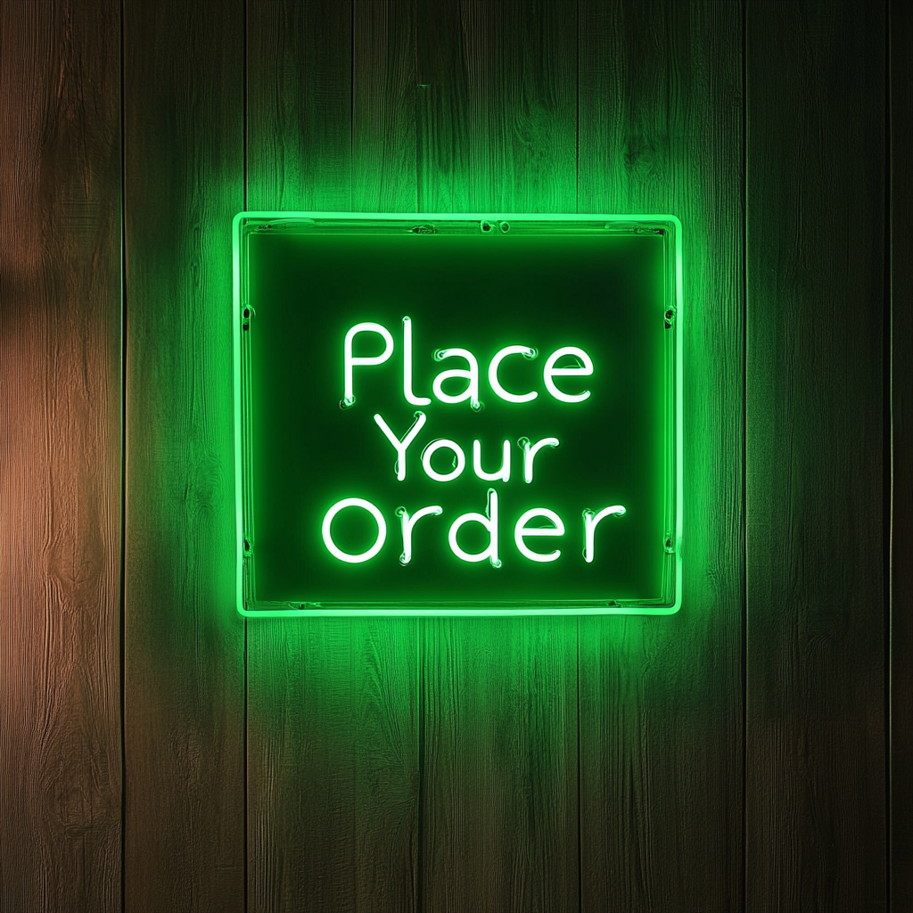 Place Your Order - Green Neon Sign, 24 Inches