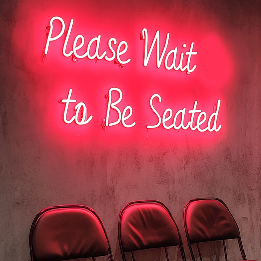 "Please Wait to Be Seated" - Red Neon Sign, 24 Inches