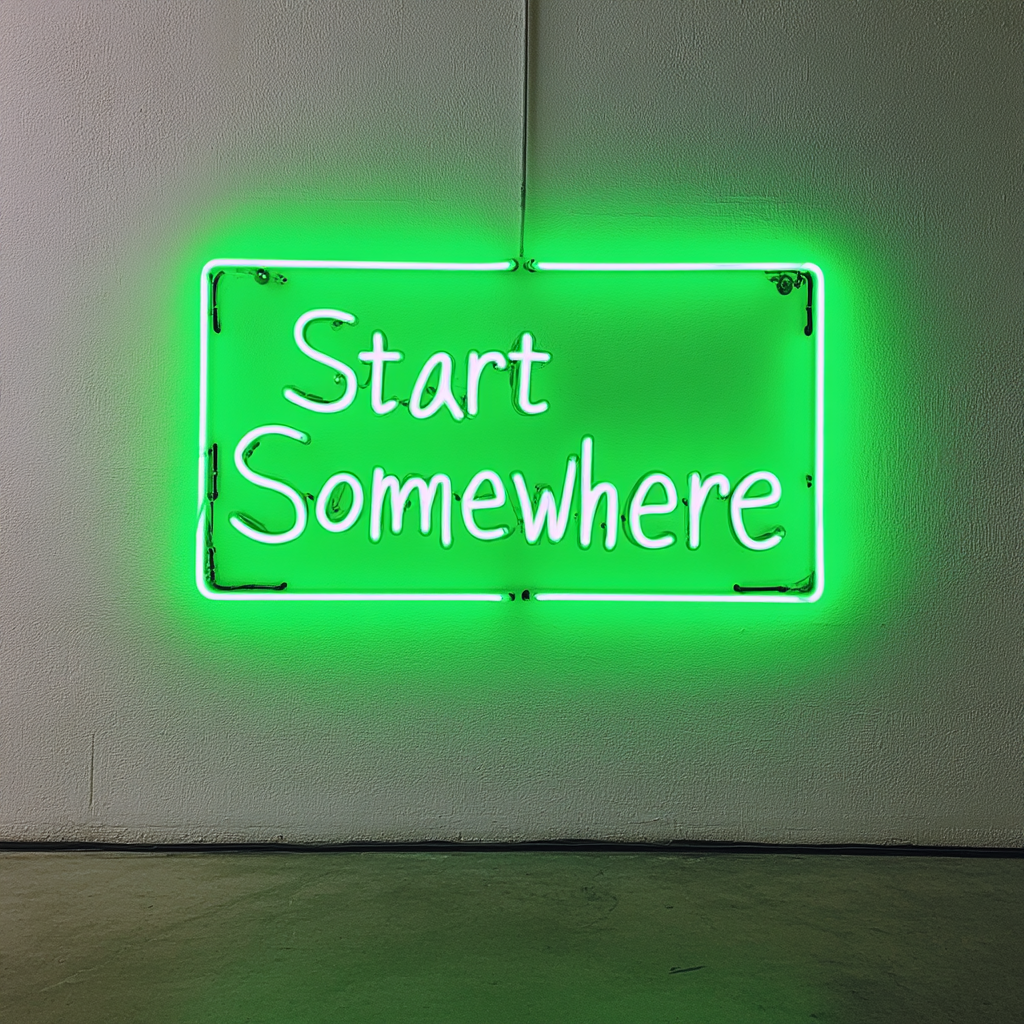 Start Somewhere - Green Neon Sign, 24 Inches