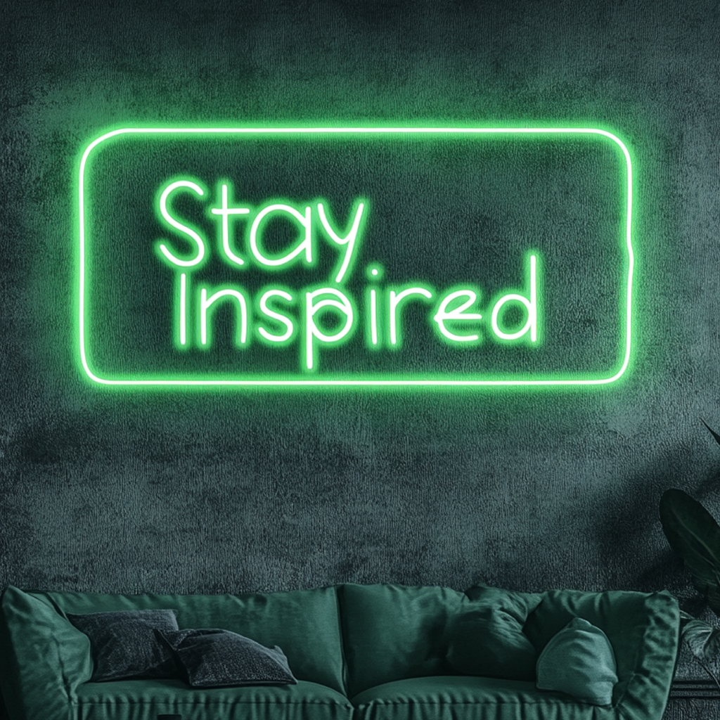 "Stay Inspired" - Green Neon Sign, 24 Inches