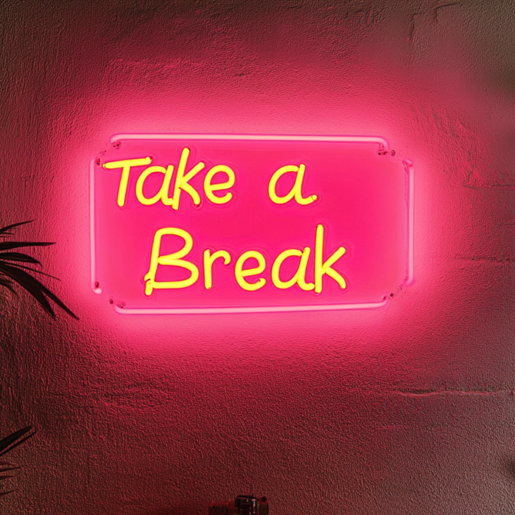 "Take a Break" - Pink Neon Sign, 24 Inches
