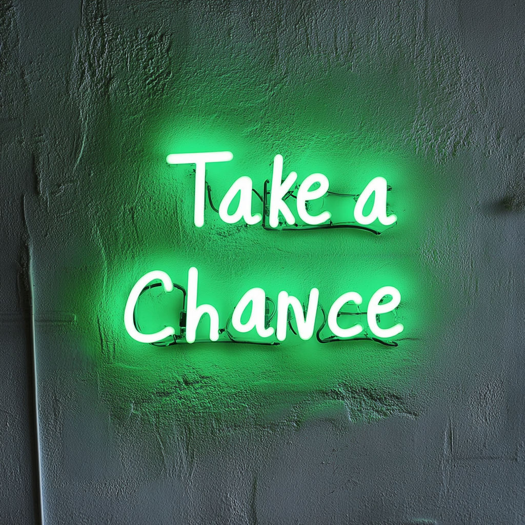 "Take a Chance" - Green Neon Sign, 18 Inches