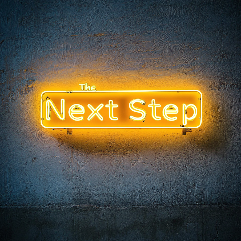 "The Next Step" - Yellow Neon Sign, 18 Inches