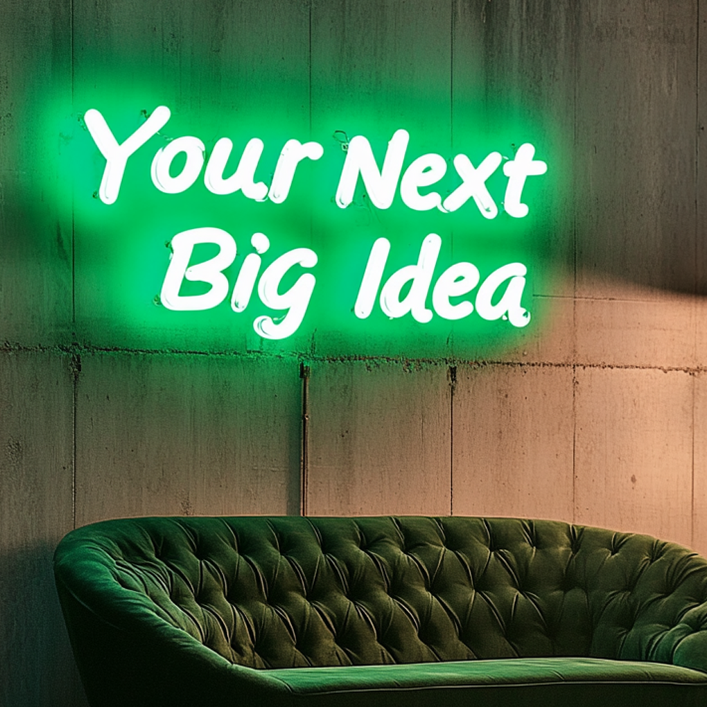 "Your Next Big Idea" - Green Neon Sign, 18 Inches